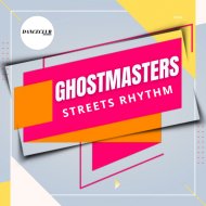 GhostMasters - Streets Rhythm