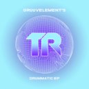 GruuvElement\'s - Drummatic (Original Mix)