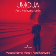 Aero Manyelo & Mzee feat. Kampi Moto - Umoja