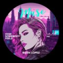 Bizen Lopez - How Somebody Feels (Original Mix)