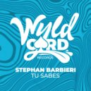 Stephan Barbieri - Tu Sabes (Original Mix)