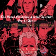 Venera & Valerian & Valerii Strelets - The Seven Galaxies, Forced Journey,  Op. I / Act 1: No. 3  Setkh Hunts Nero, Nero Leaves Luma.