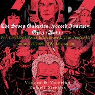 Venera & Valerian & Valerii Strelets - The Seven Galaxies, Forced Journey,  Op. I / Act 1: No. 1 Victory! Astra Is Destroyed, The People Of Luma Celebrate The Liberation.
