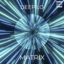 Deep Lo - Matrix (Original Mix)
