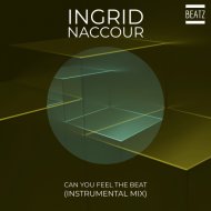 Ingrid Naccour - Can You Feel The Beat