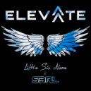 Little Sis Nora & S3RL - Elevate (DJ Edit)