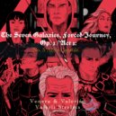 Venera & Valerian & Valerii Strelets - The Seven Galaxies, Forced Journey, Op. I / Act 1: No. 5 Atiy\'s Capsule. ()