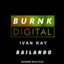 Ivan Kay - Bailando (Original Mix)