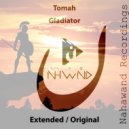 Tomah - Gladiator (Extended Mix)