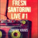 Dmitry Kravs - FRESH SANTORINI LIVE #1 ()