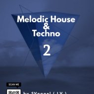 SVnagel ( LV ) - Melodic House&Techno 2