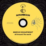 Marcus Soulbynight - All Around The World
