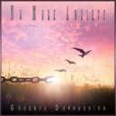 Goodbye Depression & Benjamin Shadows - Find the Strength