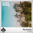 Louse - My Summer (Original Mix)