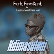 Fisambo Francis Kaunda - Kumbukilani Mulungu Wanu