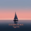 Tiggerific - Evening Peace ()