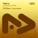High 5 - As Long As It Takes