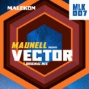 Maunell - Vector (Original Mix)