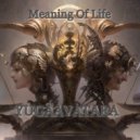 yugaavatara - Meaning Of Life (Mix 2023)