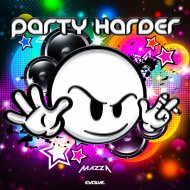 DJ MAZZA - PARTY HARDER