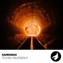 SairoMax - Techno Insurgency