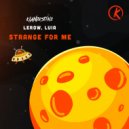LUIA, Lerow - Strange For Me (Original Mix)