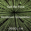 Beukhoven Sloopwerken - Get The Funk (Original Mix)