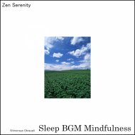 Sleep BGM Mindfulness - Harmony of Nature