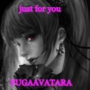 yugaavatara - just for you (Mix 2023)