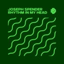 Joseph Spender - Rhythm In My Head (Original Mix)