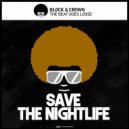 Block & Crown - The Beat Goes Loose (Original Mix)