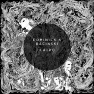 Dominick K Bacinski - Kairo