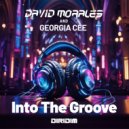 David Morales, Georgia Cee - INTO THE GROOVE (Original Mix)