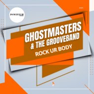 GhostMasters & The GrooveBand - Rock Ur Body