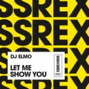 Dj Elmo - Let Me Show You (Extended Mix)