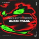 Jeff Sorkowitz - GUCCI PRADA (Original Mix)