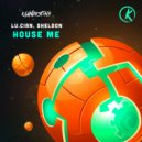 Lu.cian, DJ Sheldon - House Me