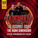 The Resonant Squad - The Dark Dimension (Official Pandemonium 2023 Anthem) (Original Mix)