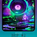 BULAVA - BEP#2 HOUSE (MIX)
