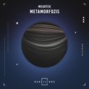 Meartek - Metamorfozis (Original Mix)