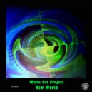 White Cat Project - New World (Original Mix)