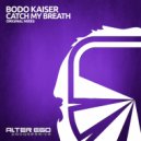 Bodo Kaiser - Catch My Breath (Catching My Breath Mix)