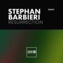 Stephan Barbieri - Resurrection (Original Mix)