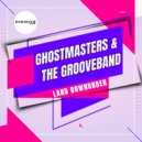 GhostMasters & The GrooveBand - Land DownUnder (Extended Mix)