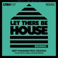 Matt Kavanagh feat. Coucous - Your Mind