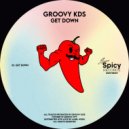 Groovy Kds - Get Down
