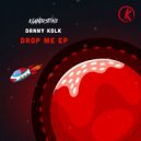 Danny Kolk - Drop Me (Original Mix)