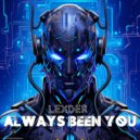 Lexder - Always Been You (Original Mix)
