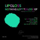 Lipgloss - Thought a Trick Would