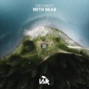 With Bear - Respect The Sacred (Original Mix)